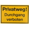 Schild Privatweg! Durchgang verboten 300 x 200 mm